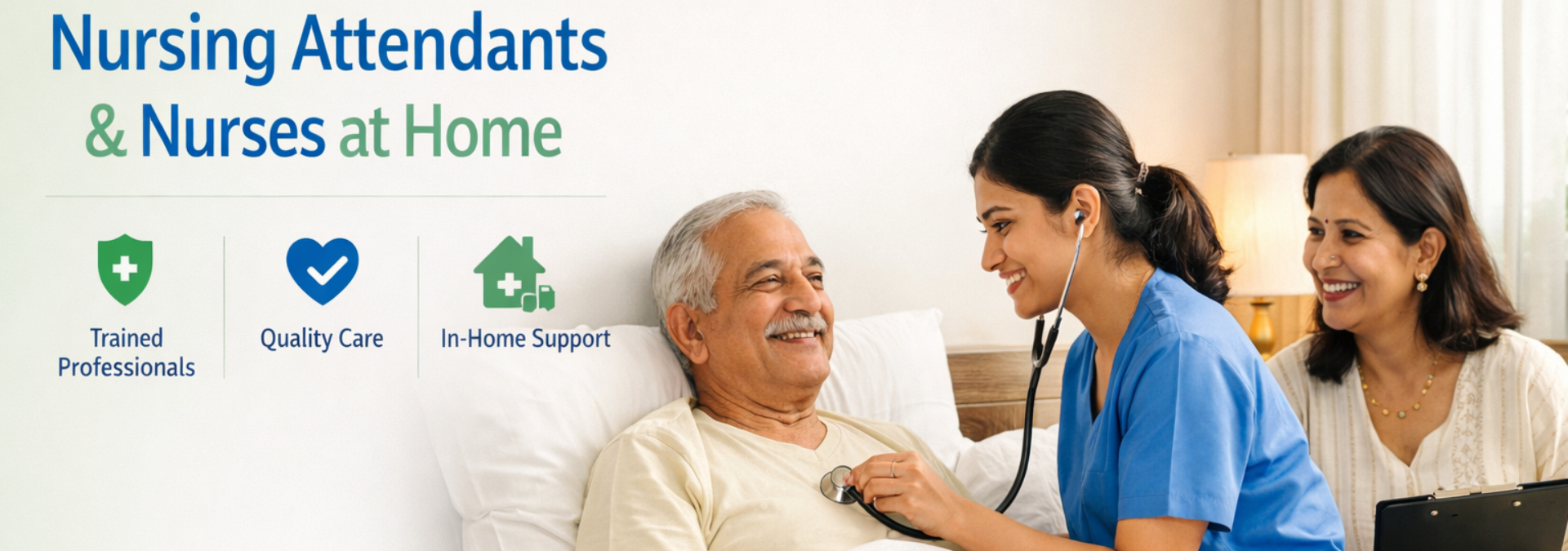 Nursing Attendants & Nurses at Home